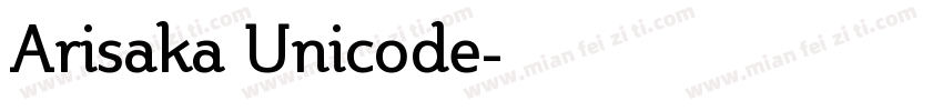 Arisaka Unicode字体转换